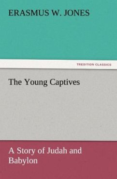 The Young Captives - Jones, Erasmus W.