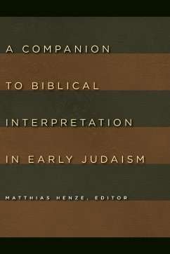 Companion to Biblical Interpretation in Early Judaism - Henze, Matthias