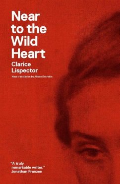 Near to the Wild Heart - Lispector, Clarice