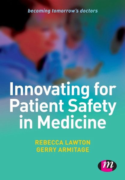 Innovating for Patient Safety in Medicine Innovating for Patient Safety in Medicine