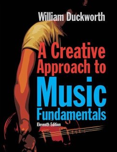 A Creative Approach to Music Fundamentals - Duckworth, William