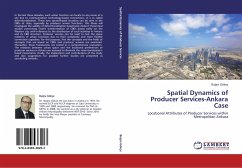 Spatial Dynamics of Producer Services-Ankara Case - Gökçe, Bu ra