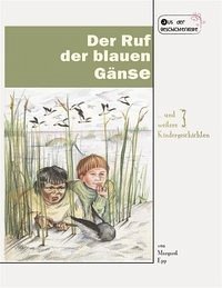 Der Ruf der blauen Gänse