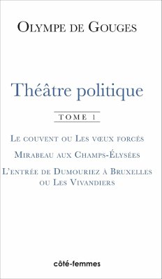 Théâtre politique (Tome 1) - de Gouges, Olympe