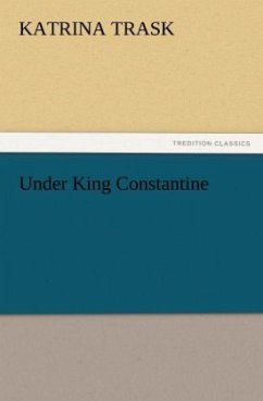 Under King Constantine - Trask, Katrina