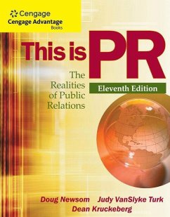 This Is PR: The Realities of Public Relations - Newsom, Doug;Turk, Judy;Kruckeberg, Dean