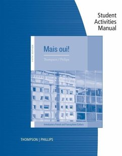 Student Activities Manual for Thompson/Phillips' Mais Oui!, 5th - Thompson, Chantal; Phillips, Elaine