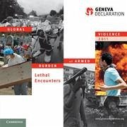 Global Burden of Armed Violence - Geneva Declaration Secretariat