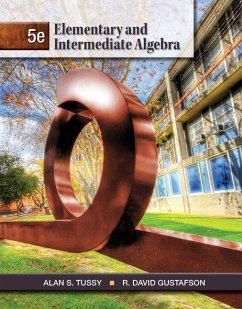 Elementary and Intermediate Algebra - Tussy, Alan S.; Gustafson, R. David
