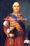 Die serbische Revolution - Ranke, Leopold von