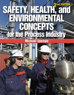 Safety, Health, and Environmental Concepts for the Process Industry - Speegle, Michael (San Jacinto College)