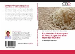 Escenarios Futuros para el Arroz Argentino en el Mercado Mundial