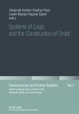 Systems of Logic and the Construction of Order