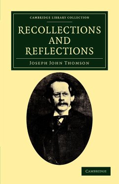 Recollections and Reflections - Thomson, Joseph John
