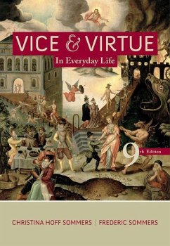 Vice and Virtue in Everyday Life - Hoff Sommers, Christina; Sommers, Fred