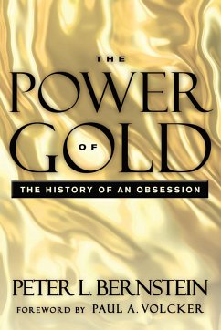 The Power of Gold - Bernstein, Peter L.