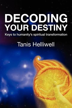 Decoding Your Destiny - Helliwell, Tanis