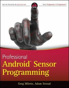 Professional Android Sensor Programming - Milette, Greg; Stroud, Adam