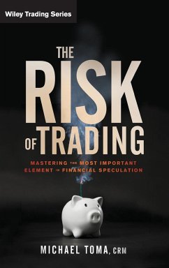 The Risk of Trading - Toma, Michael