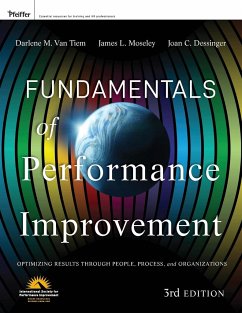 Fundamentals of Performance Improvement - Van Tiem, Darlene; Moseley, James L.; Dessinger, Joan C.