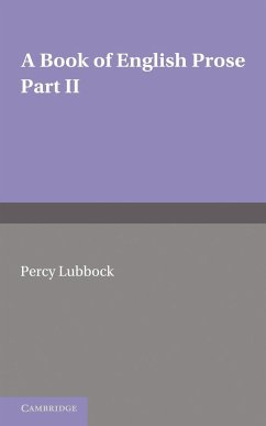 A Book of English Prose, Part 2 - Lubbock, Percy