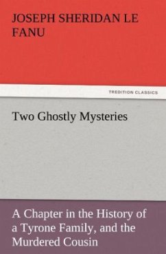 Two Ghostly Mysteries - Le Fanu, Joseph Sheridan