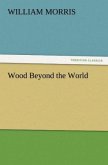 Wood Beyond the World