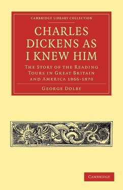 Charles Dickens as I Knew Him - Dolby, George