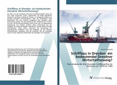 Schiffbau in Dresden- ein bedeutender Dresdner Wirtschaftszweig? - Auerswald, Nicole