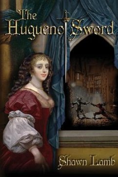 The Huguenot Sword - Lamb, Shawn