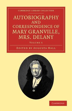 Autobiography and Correspondence of Mary Granville, Mrs Delany - Volume 5 - Delany, Mary