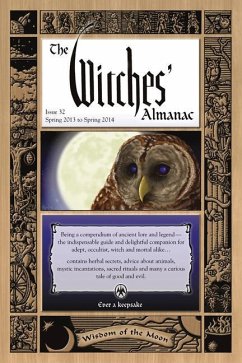 The Witches' Almanac: Issue 32, Spring 2013 to Spring 2014