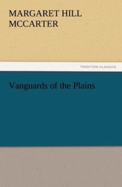 Vanguards of the Plains - McCarter, Margaret Hill