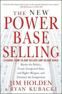 The New Power Base Selling - Holden, Jim; Kubacki, Ryan