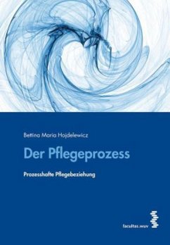 Der Pflegeprozess - Hojdelewicz, Bettina