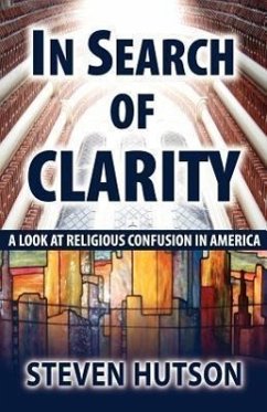 In Search of Clarity - Hutson, Steven