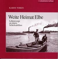 Weite Heimat Elbe - Toben, Karin