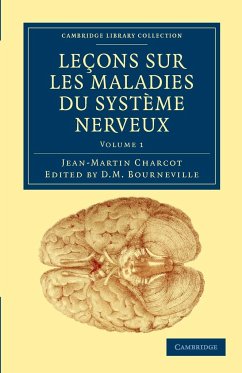 Lecons Sur Les Maladies Du Systeme Nerveux - Volume 1 - Charcot, Jean-Martin