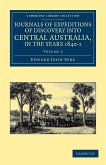 Journals of Expeditions of Discovery Into Central Australia, and Overland from Adelaide to King George's Sound, in the Years 1840-1 - Volume 2