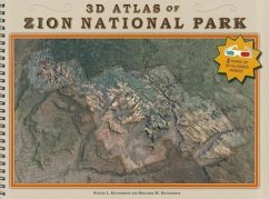 3D Atlas of Zion National Park [With 2 3-D Glasses] - Richardson, Steven L.; Richardson, Benjamin M.