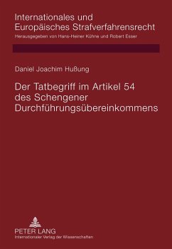 Der Tatbegriff im Artikel 54 des Schengener Durchführungsübereinkommens - Hußung, Daniel-Joachim