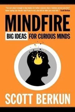 Mindfire: Big Ideas for Curious Minds - Berkun, Scott