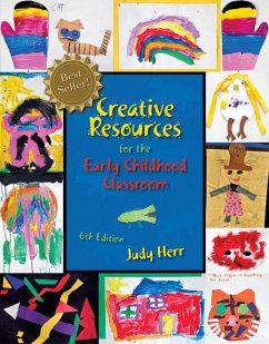 Creative Resources for the Early Childhood Classroom - Herr, Judy