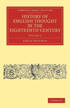 History of English Thought in the Eighteenth Century - Volume 2 - Stephen, Leslie