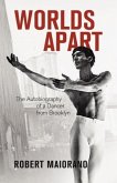 Worlds Apart: The Autobiography of a Dancer from Brooklyn