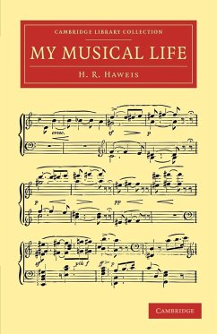 My Musical Life - Haweis, H. R.