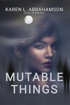 Mutable Things - Abrahamson, Karen L