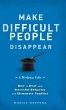 Make Difficult People Disappear - Bild 1
