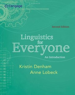 Linguistics for Everyone - Denham, Kristin; Lobeck, Anne