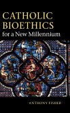 Catholic Bioethics for a New Millennium